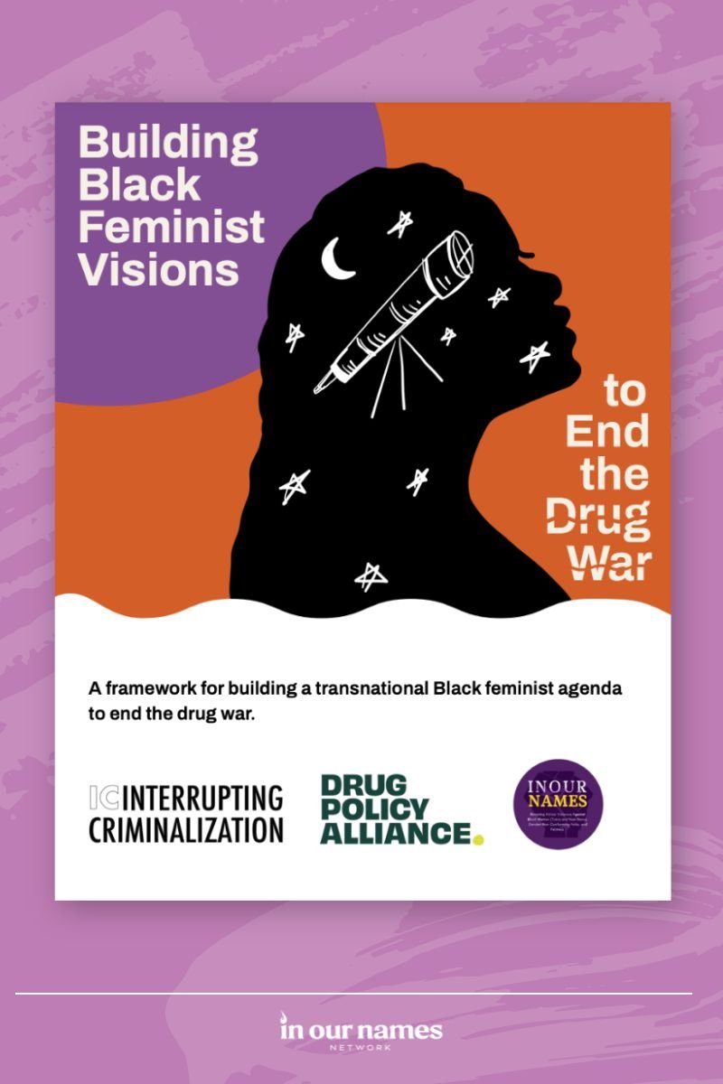 Report: Building Black Feminist Visions to End the Drug War
